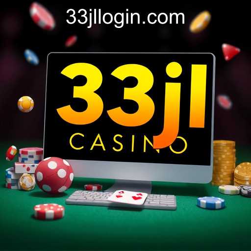 Exploring the Digital Landscape of 33jl Casino